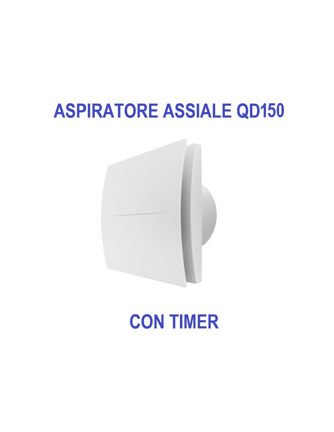 QD100T di Aerauliqa cod 83m3/h 001601 8W con timer Aspiratore assiale diam.100mm 